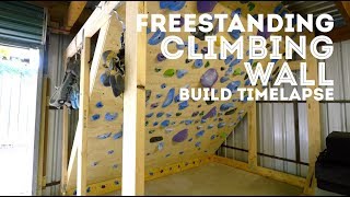 Building a Freestanding Climbing Wall Timelapse