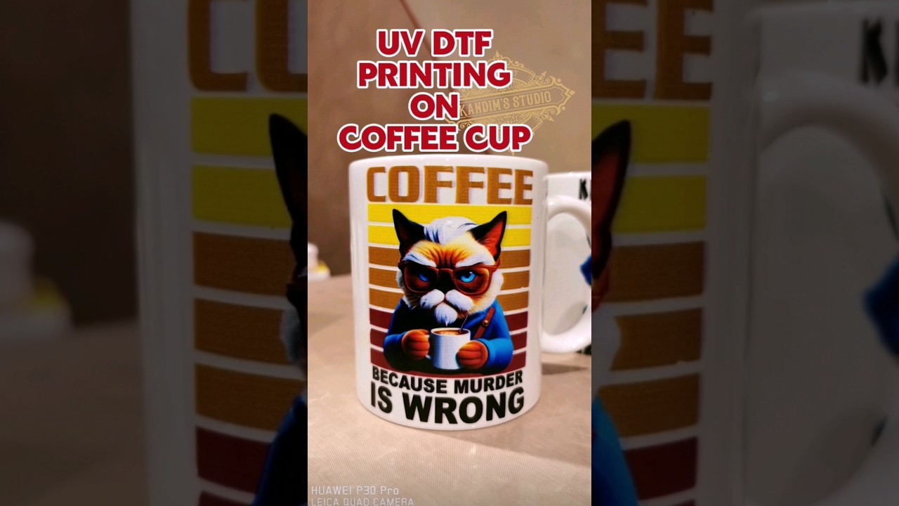 UV DTF PRINTING PROCESS ON COFFEE CUP 