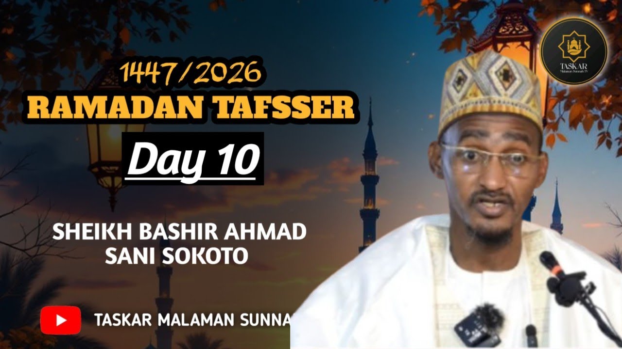 11))= RAMADAN TAFSEER 1447-2026 - Tareda Sheikh Bashir Ahmad Sani Sokoto Hafizahullah