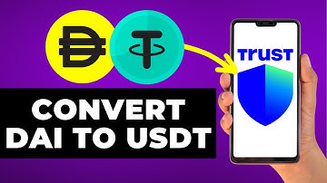 How to Convert DAI to USDT on Trust Wallet (Step by Step)