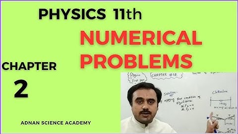 Numerical Problems Chapter 2 Vectors and Equilibrium l First Year Physics Federal Board KPK Syllabus