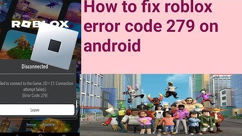 How to fix roblox error code 279 on android