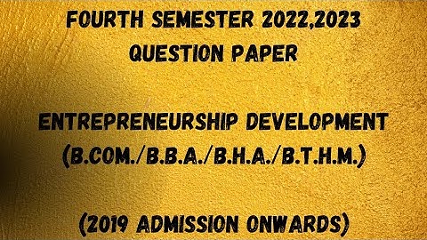 Entrepreneurship Development | 4th Sem B.Com./B.B.Α. | 2022,2023 Question Paper | Calicut University