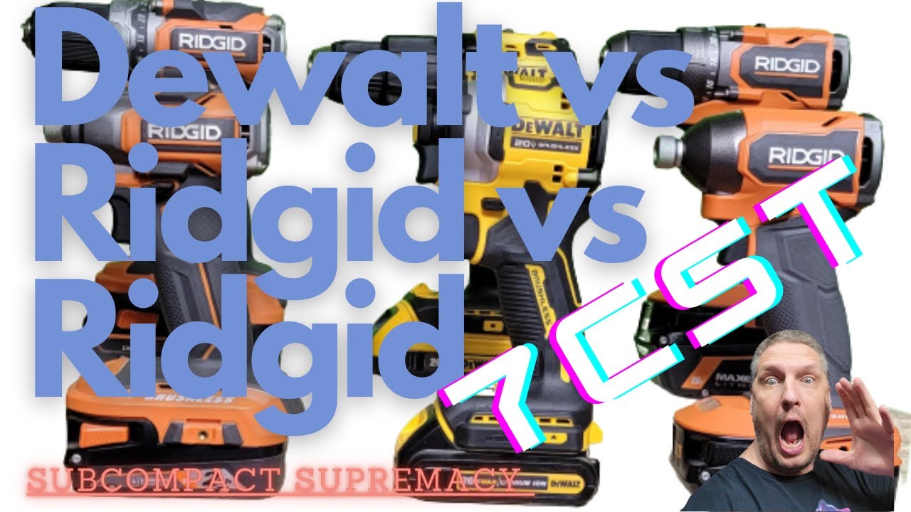 Ridgid Gen 2 Subcompact vs Ridgid and Dewalt