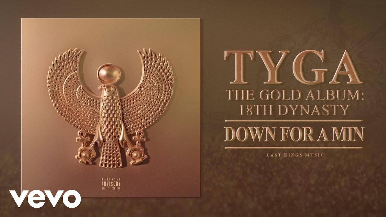 Download Tyga - Down For A Min (Audio)