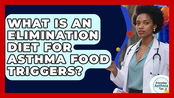 What Is An Elimination Diet For Asthma Food Triggers? - Everyday Asthma Tips