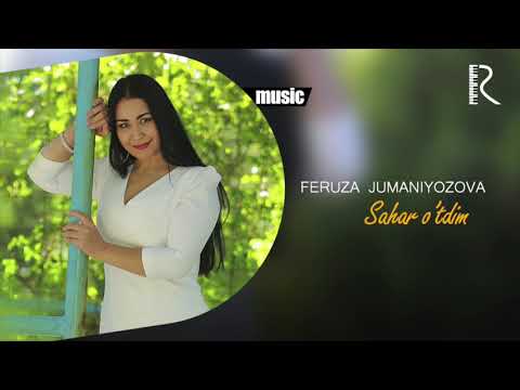 Feruza Jumaniyozova — Sahar o'tdim (Official music)