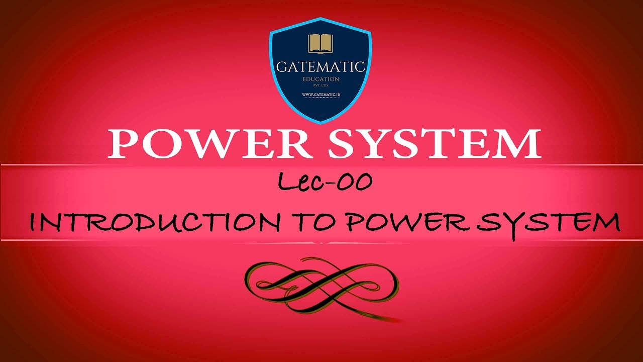 Lec 00 Introduction to Power System - YouTube