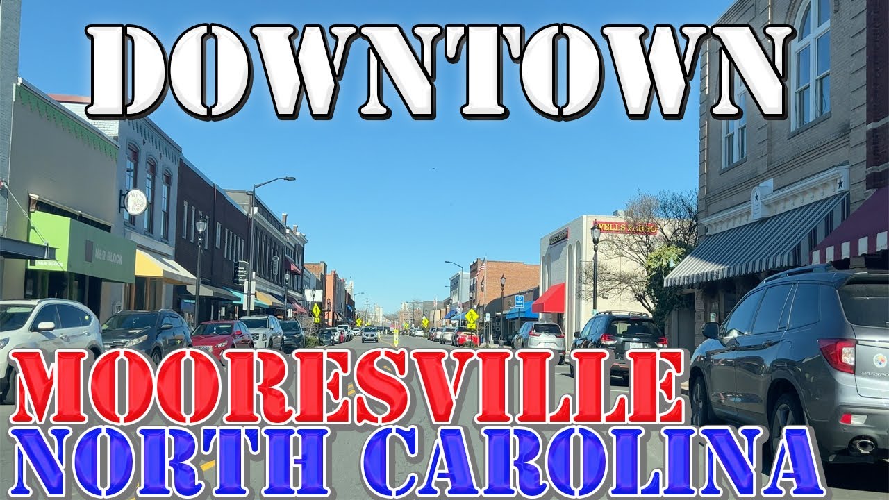Mooresville North Carolina 4K Downtown Drive YouTube