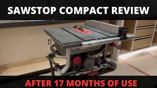 SAWSTOP COMPACT 17 month review