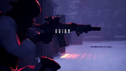 ORION  | A Tactical Assault Film  - Trailer