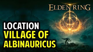 How to Get to Village of the Albinaurics | Elden Ring (Location Guide)