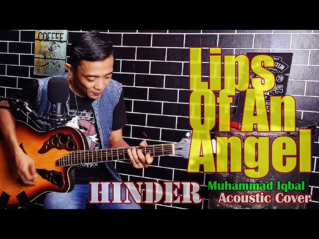 Lips Of An Angel - Hinder Acoustic Cover (Iqbal ID) class=