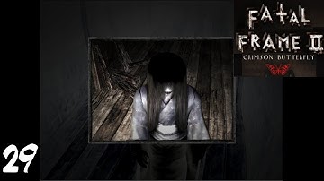 These Little Girls are Still Creepy as Hell - Fatal Frame 2 (Hard Mode) - Blind Playthrou (Part 29)