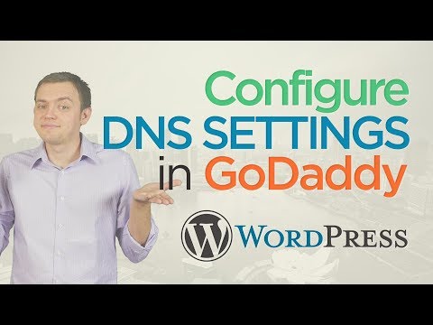 Configure & Update DNS Settings in GoDaddy: WordPress for Beginners Tutorial