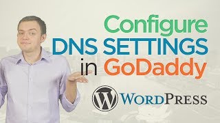 Configure & Update DNS Settings in GoDaddy: WordPress for Beginners Tutorial