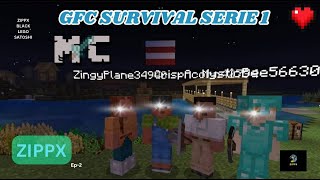 GFC SUVIVAL SERIE 1 {EP2}