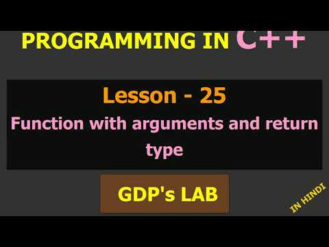 Function with arguments and return type | Lesson - 25 | C++ in Hindi