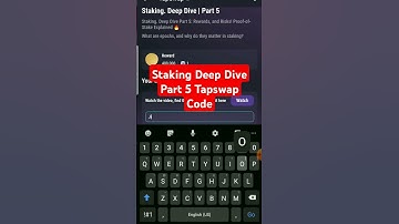 Staking Deep Dive Part 5 Tapswap Code