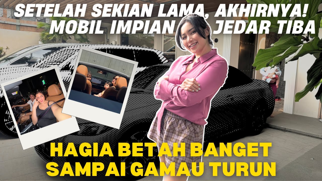 HAGIA GASABAR BANGET NAIK MOBIL BARU MAMA JEDAR