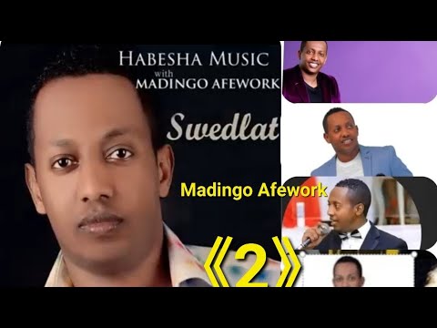 New Madingo Afework Collection 2 Music 2025