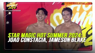 Star Magic Hot Summer 2024: Joao Constacia, Jameson Blake | ABS-CBN News
