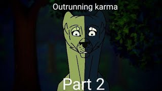 Outrunning karma map(PART 2)