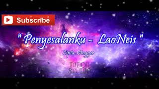 Download lagu Penyesalan ku..LAGU LAONEIS BAND....