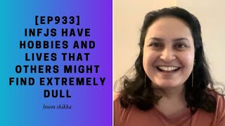 INFJs Have Hobbies and Lives That Others Might Find Extremely DULL