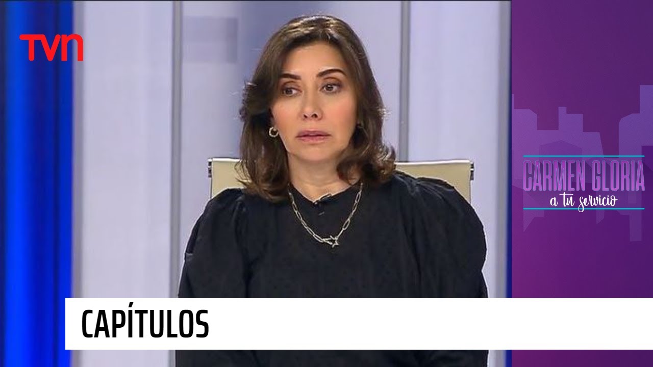 Capítulo 4 de febrero: Una última oportunidad| Carmen Gloria a tu servicio