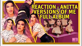 DRAG QUEEN REACTION - VERSIONS OF ME - ANITTA (full album)