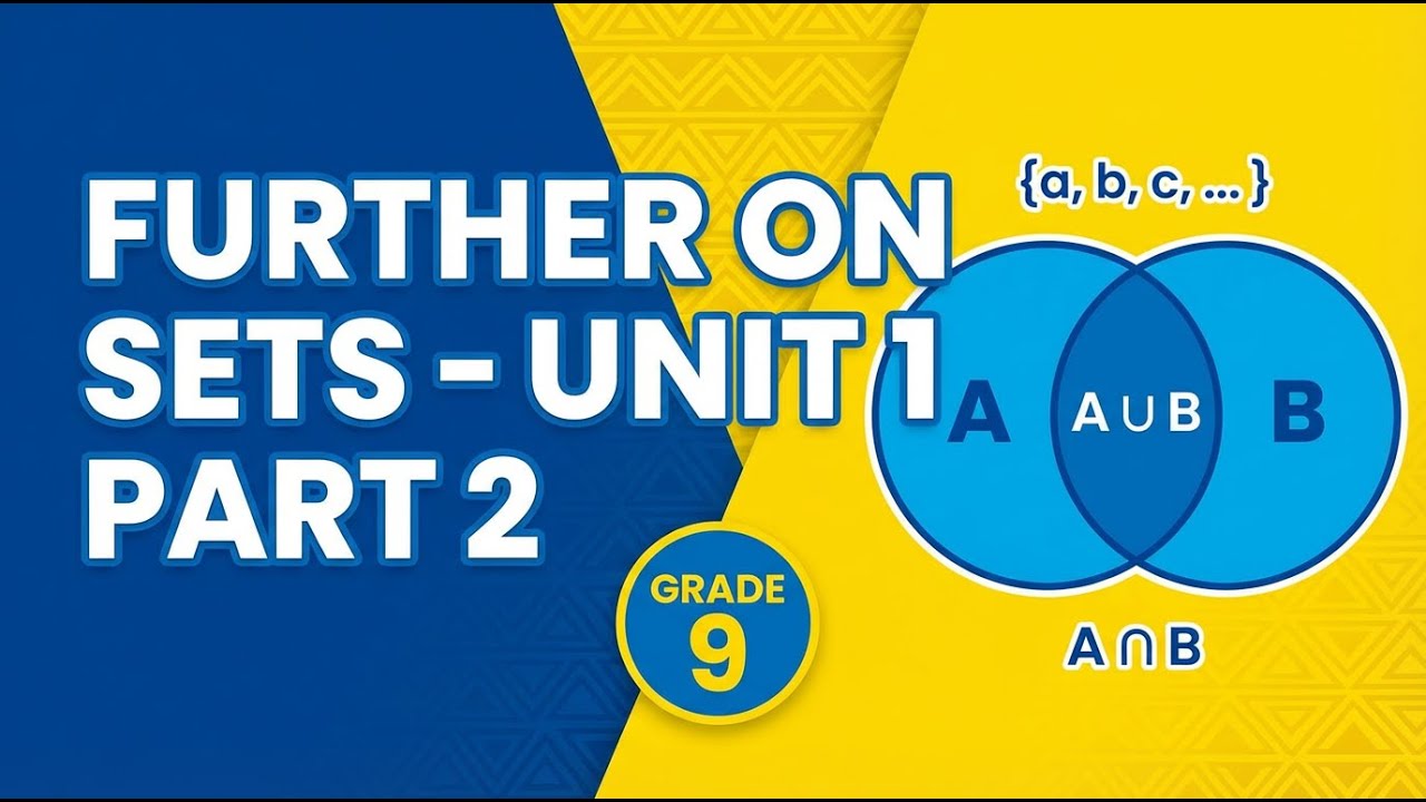 Grade 9 Mathematics Unit 1 Part 2 – Further on Sets | Ethiopian New ...