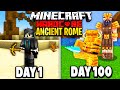 I Survived 100 Days in Ancient Rome.. Here's What Happened..