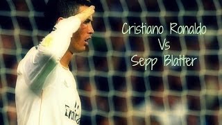 Cristiano Ronaldo Vs Sepp Blatter El Comandante Hd
