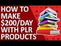 How To Make $200 Per Day On YouTube With PLR Products