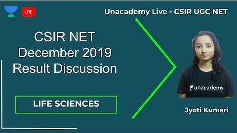 CSIR NET December 2019 Exam Result | CSIR UGC NET December 2019 | Unacademy Live | Jyoti Kumari