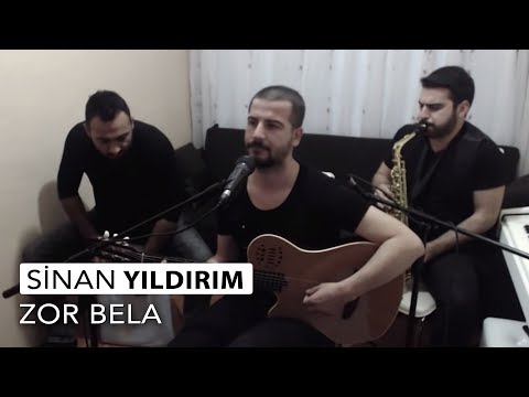 Sinan Yıldırım -- Zor Bela