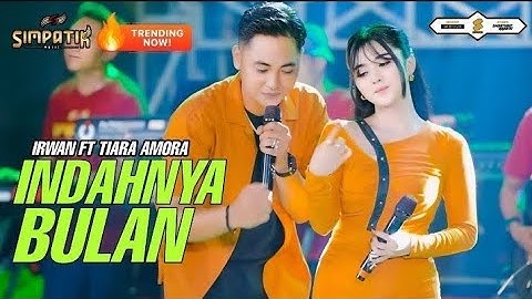 INDAHNYA BULAN - IRWAN KRISDIYANTO FT TIARA AMORA - SIMPATIK MUSIC