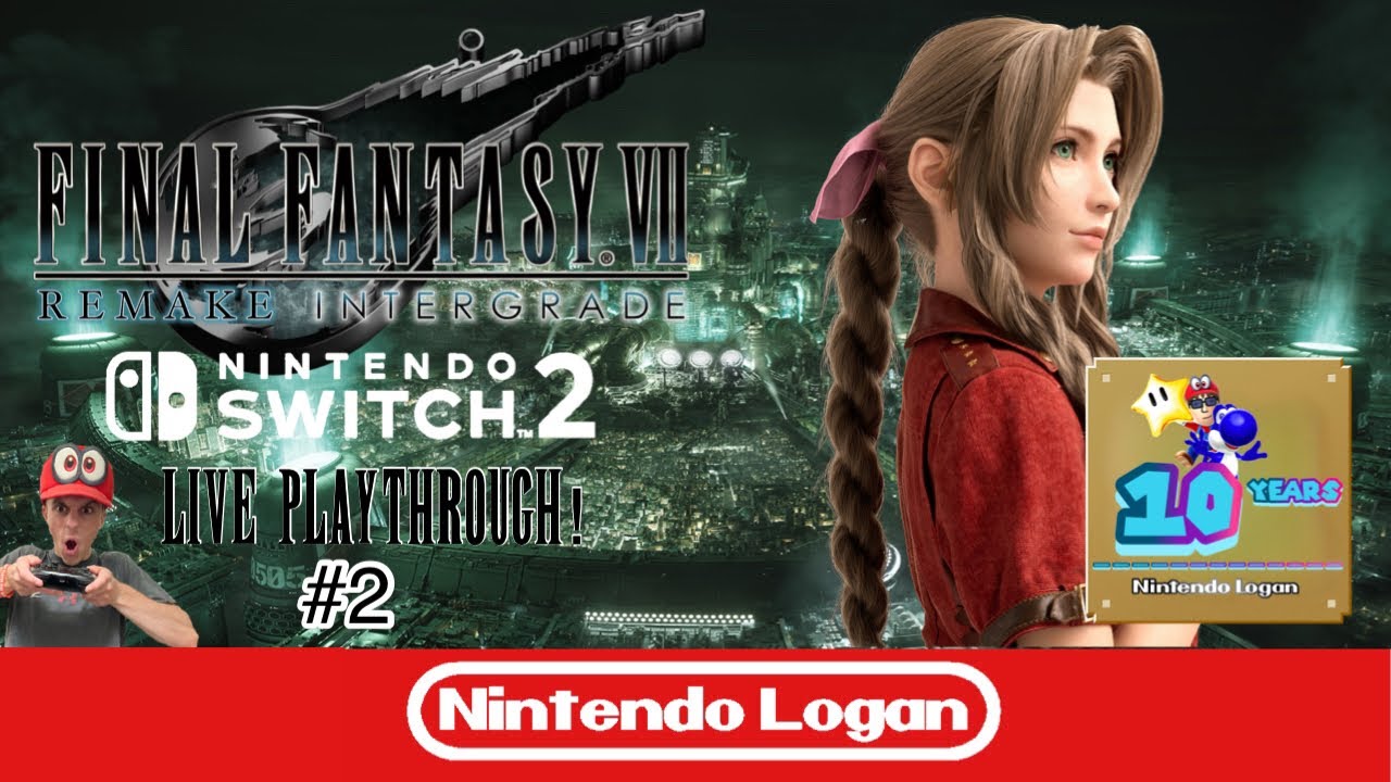 Final Fantasy 7 Remake Integrade Nintendo Switch 2 Live Playthrough! #2