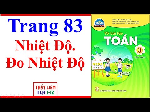 Video Vở Bài Tập Toán Lớp 3 Trang 83 | Nhiệt Độ. Đo Nhiệt Độ... - youtube