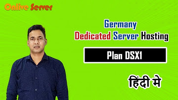 Germany Dedicated Server Hosting Plan DSX1 - Onlive Server
