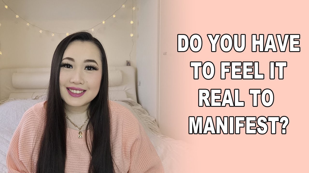 DO YOU HAVE TO FEEL IT REAL TO MANIFEST? | Law of Assumption/Law of Attraction/LOA
