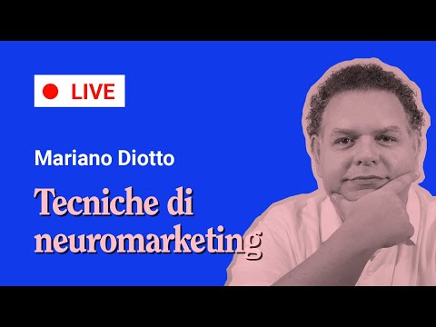 Tecniche di Neuromarketing per comunicare al meglio il tuo brand