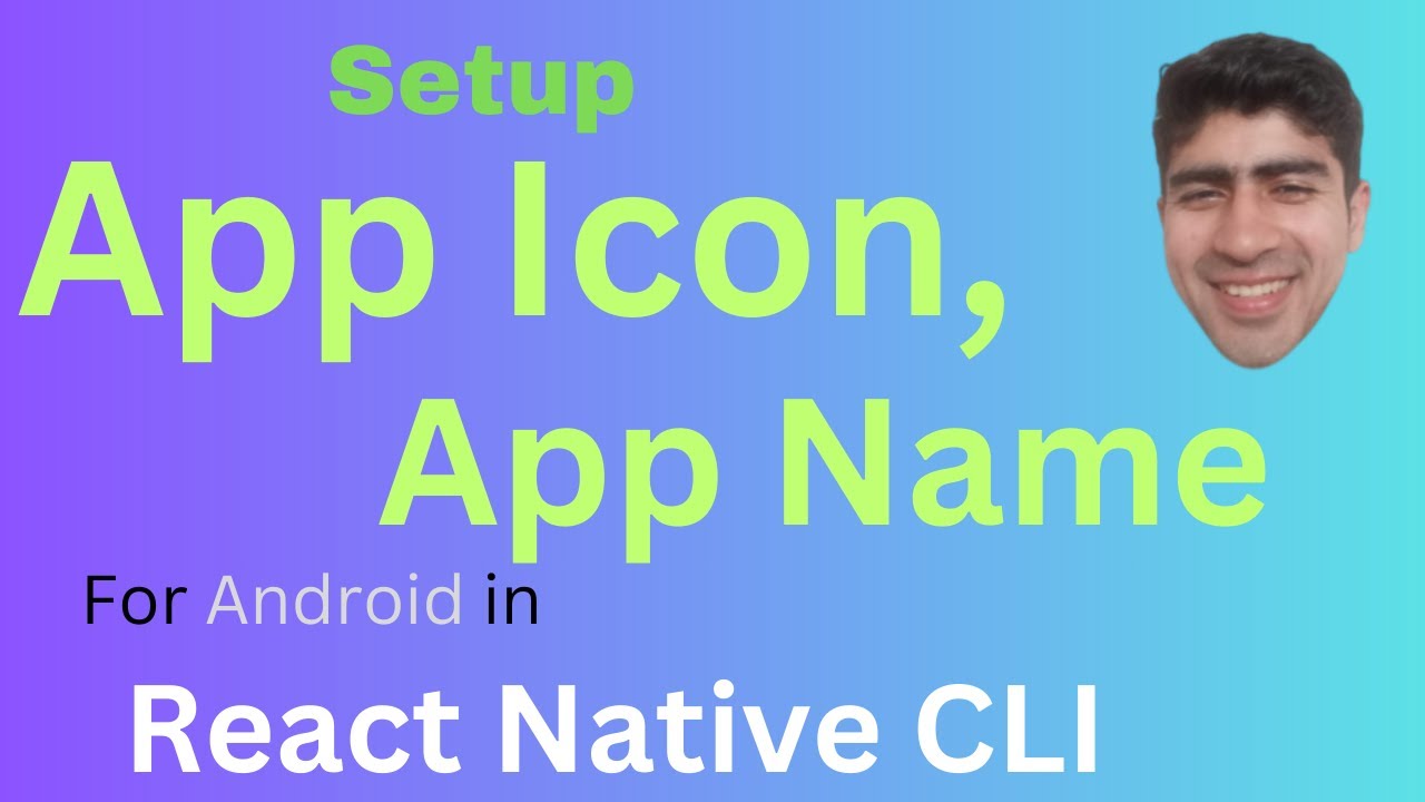 Set Up App Icon and App Name in React-Native CLI for android | React ...