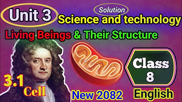 Class 8 Science Unit 3.1 Cell | Living Beings & Their Structure | Full Exercise Solution In English