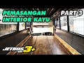 RESTORASI BUS TUA JADI MEWAH DENGAN ORNAMEN KAYU MILIK MADU KISMO JETBUS3+ | PART3