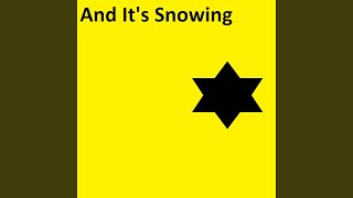 And It's Snowing - Ardapez