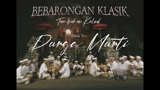 TABUH BEBARONGAN KLASIK | DURGA MURTI | BR. TAMBAHAN KELOD