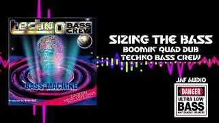 Sizing The Bass Techno Bass Crew