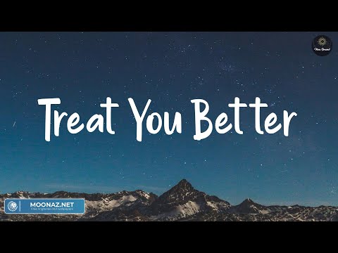 Treat You Better - Shawn Mendes (Lyrics) | Charlie Puth, ZAYN, Justin Bieber,...